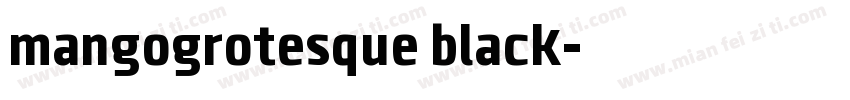 mangogrotesque black字体转换